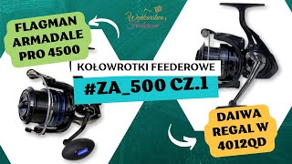 Kołowrotki feederowe za 500zł cz1 Daiwa i Flagman [upl. by Cello]