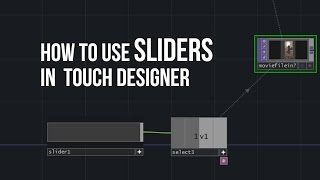 How to use sliders in Touch Designer tutorial [upl. by Stinky873]