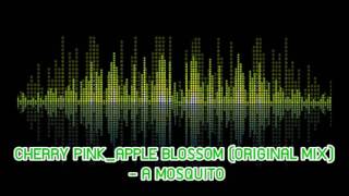 CHERRY PINKAPPLE BLOSSOM WHITE ORIGINAL MIX  A MOSQUITO [upl. by Fording951]