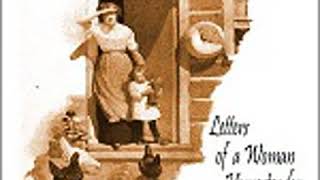 LETTERS OF A WOMAN HOMESTEADER by Elinore Pruitt Stewart FULL AUDIOBOOK  Best Audiobooks [upl. by Flanagan]