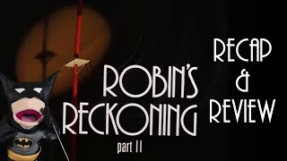 Batman denies Robin his revenge  Robins Reckoning Part 2 BTAS Recap amp Review [upl. by Pages]