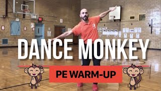 PhysEdZone “Dance Monkey” PE Dance Fitness WarmUp  Brain Break [upl. by Nnaasil]