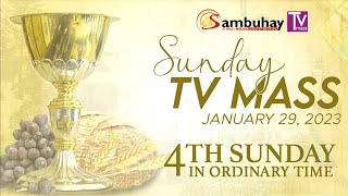 Sambuhay TV Mass  January 29 2023  4th Sunday in Ordinary [upl. by Yeroc386]