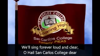 San Carlos College Hymn [upl. by Erroll]