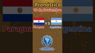 PARAGUAY vs ARGENTINA  Pronóstico  Apuesta deportiva futbol eliminatoriasconmebol argentina [upl. by Mosera446]