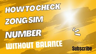 How To Check Zong Sim Number Without Balance  Zong Sim Number Check Karne Ka Tarika [upl. by Ecyrb]