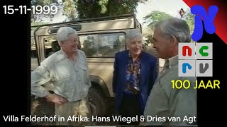 NCRV  Villa Felderhof in Afrika Hans Wiegel en Dries van Agt 15111999 [upl. by Asare66]