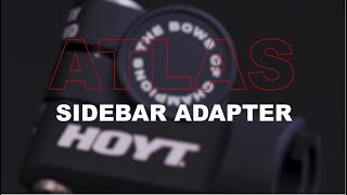 Hoyt Atlas Side Bar Adapter by Shrewd [upl. by Mensch]