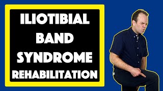 Iliotibial Band Syndrome Rehabilitation [upl. by Nwahsad150]