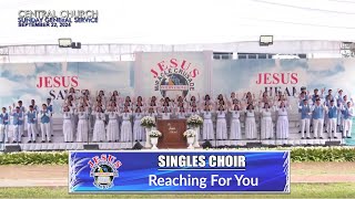 JMCIM  Reaching For You  Singles Choir  September 22 2024 [upl. by Brig]