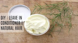 DIY Leave In Conditioner  NATURAL HAIR Curly and frizzy hair [upl. by Noell]