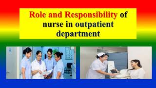 Role and Responsibility of nurse in outpatient department  OPD [upl. by Tevis]