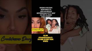 MASIKA KALYSHA RESPONSE TO JESS HILARIOUS REFERENCING FETTY WAP masikakalysha shorts jesshilarious [upl. by Fogg438]