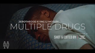 ZEROTHEGOD  MULTIPLE DRUGS FT YNG LI MOTLEY [upl. by Atyekram636]