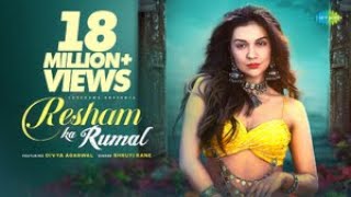 Resham Ka Rumal  Divya Agarwal  Shruti Rane  Official Music Video  Latest Hindi Song 2022 [upl. by Shannan741]