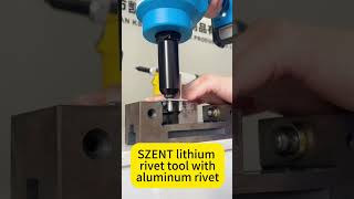 SZENT lithium rivet tool rivets，with MultiGrip Blind Rivet electric rivet tool szent450 [upl. by Ellie176]