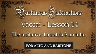 Vaccai for Alto and Baritone Lesson XIV  Il Recitativo La patria è un tutto  in A [upl. by Noizneb254]