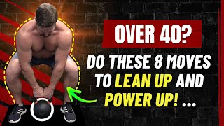 Top 8 Kettlebell Exercises for Men Over 40 Build Strength AND Burn Fat  Coach MANdler [upl. by Bolger]