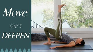 Day 5  Deepen  MOVE  A 30 Day Yoga Journey [upl. by Malissa]