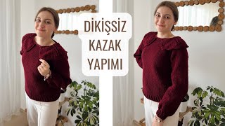 DİKİŞSİZ ÖRGÜ KAZAK YAPIMI 🌸  KAZAK ÖRGÜ MODELLERİ knitting [upl. by Carisa]