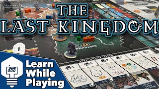 The Last Kingdom  Learn While Playing [upl. by Adaminah]