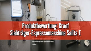 Produktbewertung Graef SiebträgerEspressomaschine Salita ES400 silber [upl. by Uhsoj]