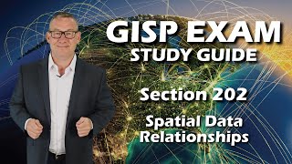 GISP Exam Study Guide 202 Spatial Data Relationships [upl. by Arley753]