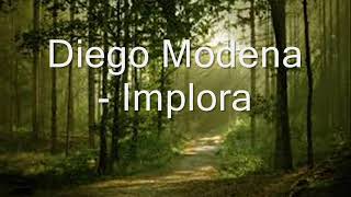 Instrument Diego Moden  Implora [upl. by Gawain]