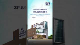 See the Difference in KOZHIKODE  Eye Hospital in Kozhikode theeyefoundation [upl. by Mendy]