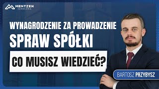 Wynagrodzenie za Prowadzenie Spraw Spółki  Co Musisz Wiedzieć [upl. by Hsatan]