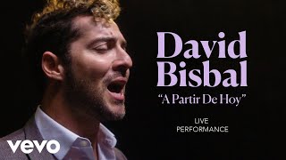 David Bisbal  quotA Partir De Hoyquot Live Performance  Vevo [upl. by Suhcnip]