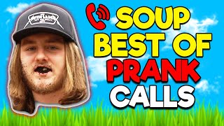 BEST OF SOUP PRANK CALLS [upl. by Brana656]