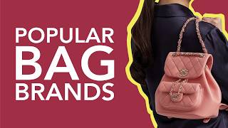 The 10 Most Popular Luxury Bag Brands [upl. by Bussy]