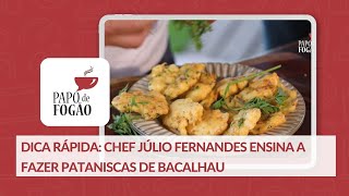 Aprenda a fazer quotPataniscas de Bacalhauquot [upl. by Enirahtac256]