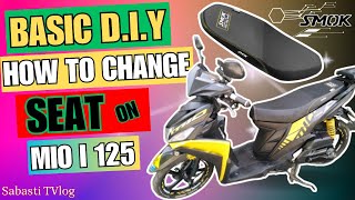 HOW TO CHANGE SEAT ON MIO I 125  SMOK FLATSEAT [upl. by Anayhd]