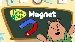 Magnetism  Magnetic field  Science for kids  Educational Video PantsBear [upl. by Mouldon]