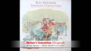 Ray Stevens  Shriners Convention Original [upl. by Eremehc]