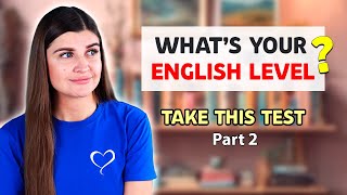 Whats your English level Take this test Vocabulary amp Grammar Test [upl. by Dulciana517]