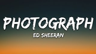 Ed Sheeran  Photograph Lyrics [upl. by Ymer622]