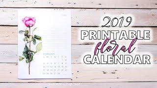 Our Floral 2019 Free Printable Calendar for You [upl. by Yriek]