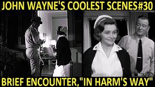 John Waynes Coolest Scenes 30 Brief Encounter quotIn Harms Wayquot 1965 [upl. by Senecal]