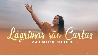 Chorei Ouvindo Esse Louvor 😭😭 Lágrimas São Cartas  ValmiraDeiroOficial [upl. by Cirre19]