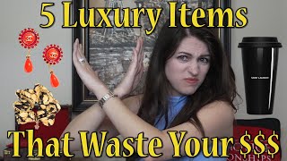 5 Luxury Items That Are A Waste Of Money [upl. by Tterej]