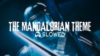 ▸ THE MANDALORIAN THEME「 𝒔𝒍𝒐𝒘𝒆𝒅  𝒓𝒆𝒗𝒆𝒓𝒃 」 [upl. by Luise]