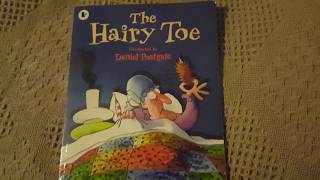 The Hairy Toe by Daniel Postgate [upl. by Acireh739]