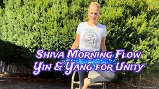 Shiva Morning Flow Yin amp Yang for Unity [upl. by Shreve]