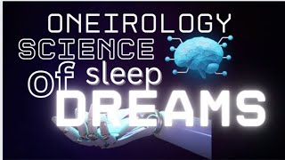 Oneirology science of Dreams [upl. by Thgiwd]