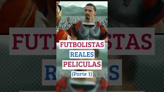 FUTBOLISTAS REALES en PELÍCULAS Parte 1😱 neymar zidane futbol [upl. by Venola226]