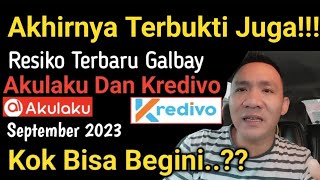 NAH INI RESIKO GALBAY AKULAKU DAN KREDIVO SEPTEMBER 2023JANGAN ANGGAP SEPELE INI [upl. by Carlstrom]