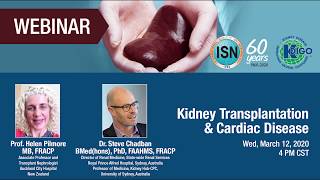 KDIGOISN Kidney Transplantation amp Cardiac Disease Webinar [upl. by Karil]